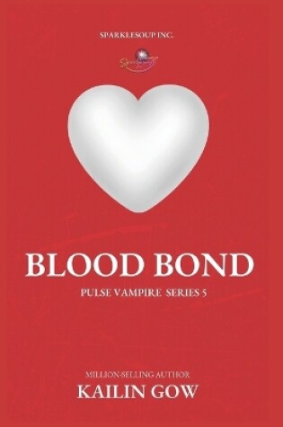 Cover of Blood Bond (PULSE, Book 5)