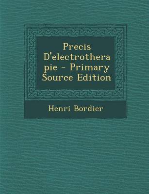 Book cover for Precis D'Electrotherapie - Primary Source Edition