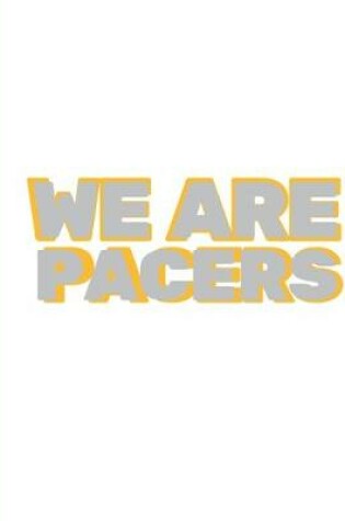 Cover of We Are Pacers