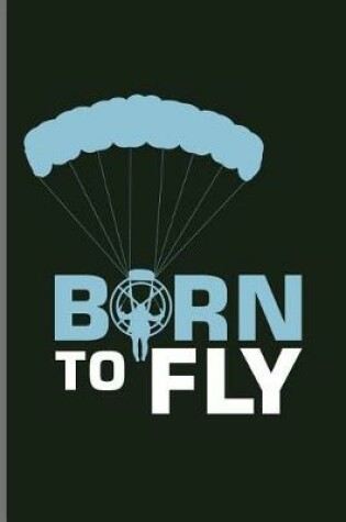 Cover of Born to Fly