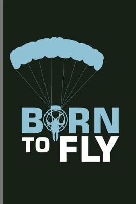 Book cover for Born to Fly