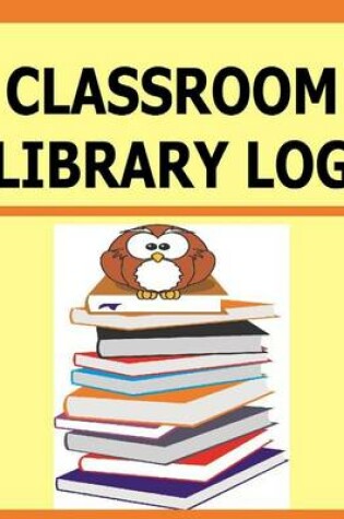 Cover of Classroom Library Log