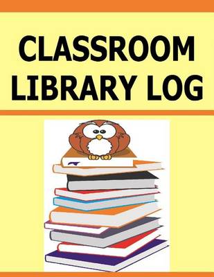 Book cover for Classroom Library Log