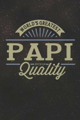 Cover of World's Greatest Papi Premium Quality