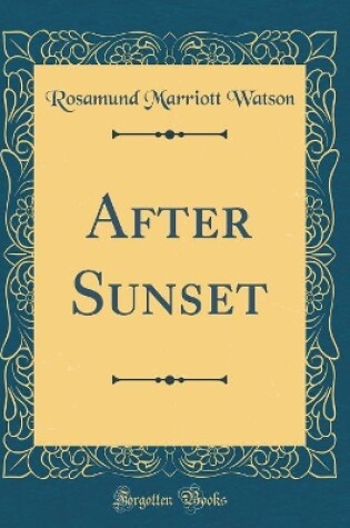 Cover of After Sunset (Classic Reprint)