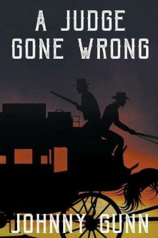 Cover of A Judge Gone Wrong