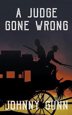 Cover of A Judge Gone Wrong