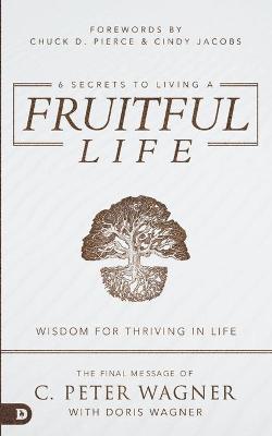 Book cover for 6 Secrets to Living a Fruitful Life