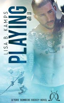 Book cover for Playing It Up