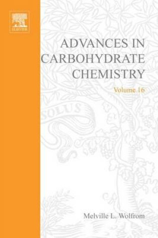 Cover of Advances in Carbohydrate Chemistry Vol16