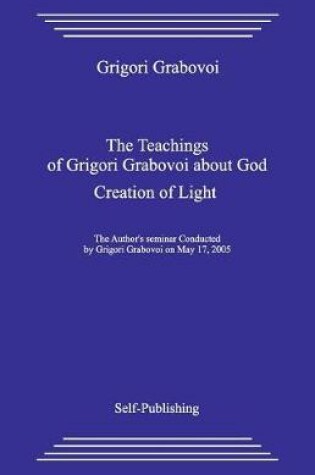 Cover of The Teaching about God. Creation of Light.