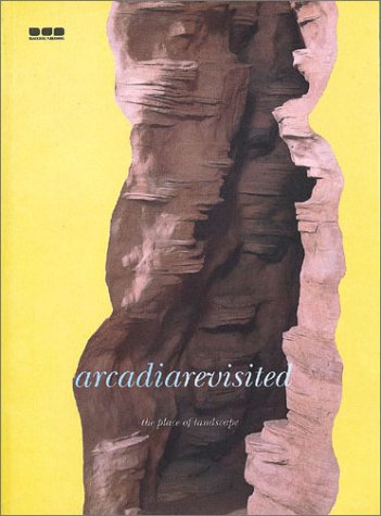 Book cover for Arcadia Revisited: the Place of Landscape