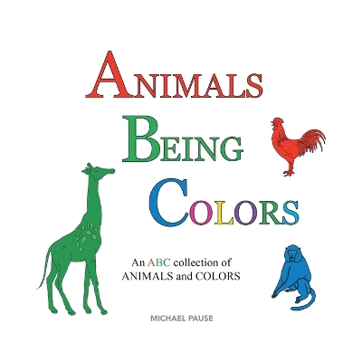 Book cover for Animals Being Colors