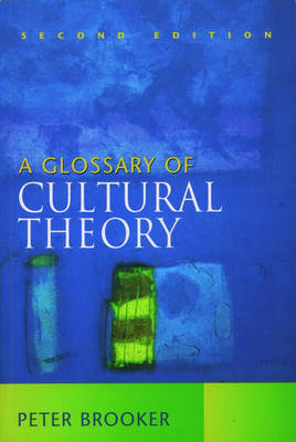 Book cover for A Glossary of Cultural Theory