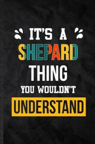 Cover of It's a Shepard Thing You Wouldn't Understand