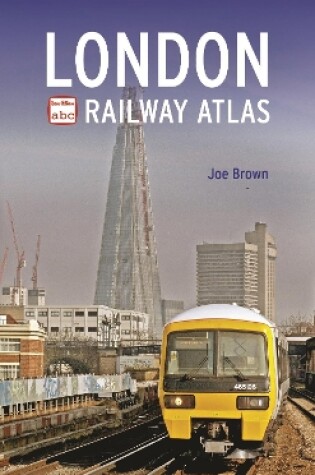 Cover of abc London Railway Atlas