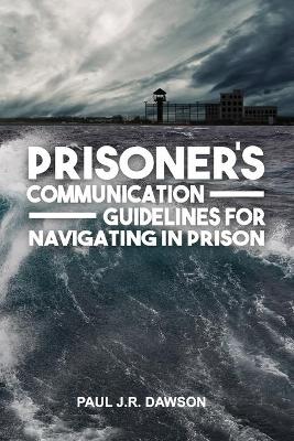 Book cover for Prisoner's Communication Guidelines to Navigating in Prison