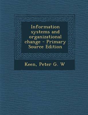 Book cover for Information Systems and Organizational Change