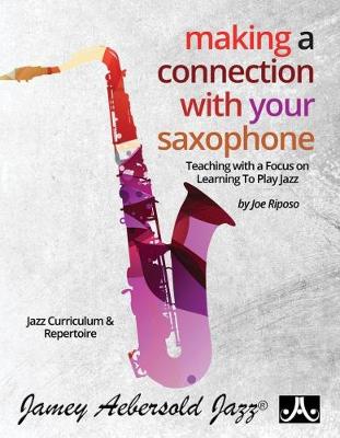 Book cover for Making A Connection With Your Saxophone