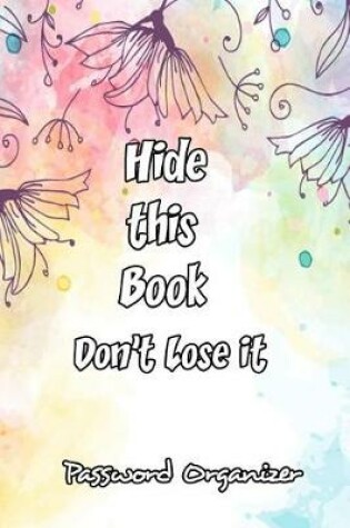 Cover of Hide This Book Don't Lose It Password Organizer