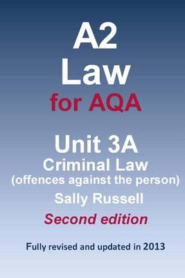 Book cover for A2 Law for AQA Unit 3A Criminal Law (offences against the person)
