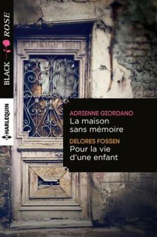 Cover of La Maison Sans Memoire - Pour La Vie D'Une Enfant