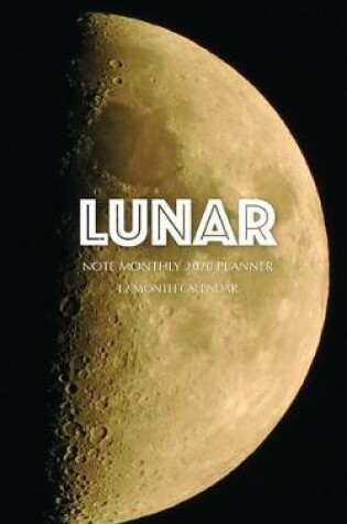 Cover of Lunar Note Monthly 2020 Planner 12 Month Calendar