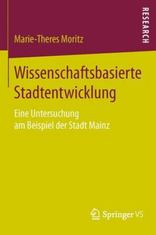 Cover of Wissenschaftsbasierte Stadtentwicklung