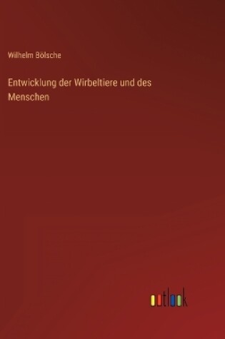 Cover of Entwicklung der Wirbeltiere und des Menschen