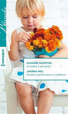 Book cover for Un Bebe a Parrainer - Double Surprise Pour Un Medecin