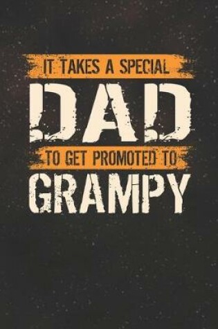 Cover of It Takes A Special Dad To Get Promoted To Grampy