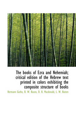 Book cover for The Books of Ezra and Nehemiah; Critical Edition of the Hebrew Text Printed in Colors Exhibiting the