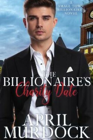 Cover of The Billionaire's Charity Date