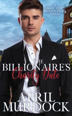 Cover of The Billionaire's Charity Date