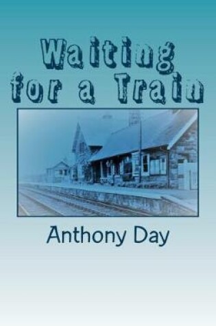 Cover of Waiting for a Train