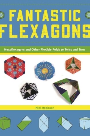 Cover of Fantastic Flexagons