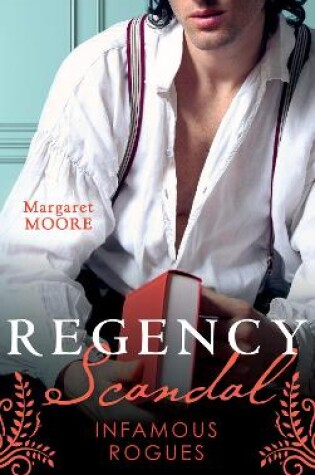 Cover of Regency Scandal: Infamous Rogues