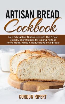 Book cover for Artisan Bread Cookbook