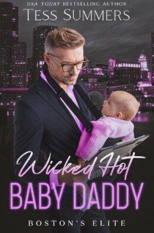 Cover of Wicked Hot Baby Daddy