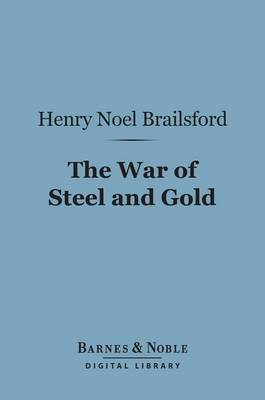 Book cover for The War of Steel and Gold (Barnes & Noble Digital Library)