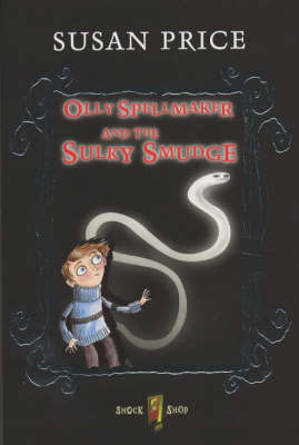 Book cover for Olly Spellmaker & the Sulky Smudge