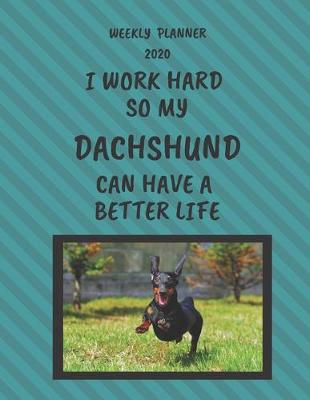 Book cover for Dachshund Weekly Planner 2020