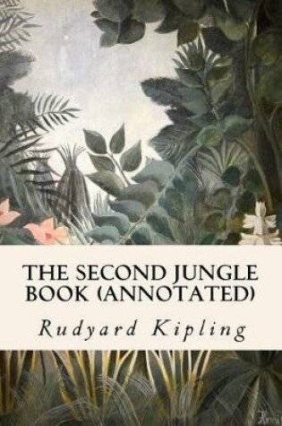 Cover of The Second Jungle Book (annotated)