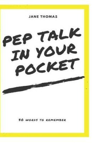 Cover of Pep Talk in Your Pocket!