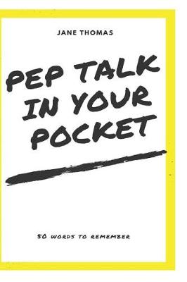 Book cover for Pep Talk in Your Pocket!