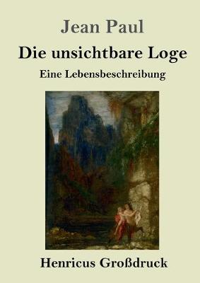 Book cover for Die unsichtbare Loge (Großdruck)