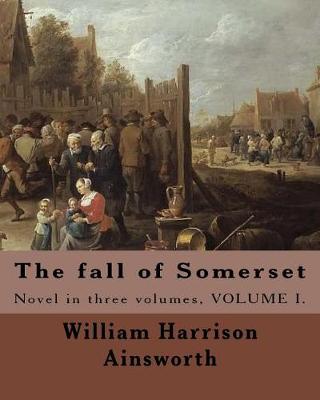 Book cover for The fall of Somerset By