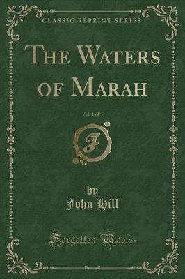 Book cover for The Waters of Marah, Vol. 1 of 3 (Classic Reprint)