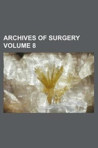 Cover of Archives of Surgery Volume 8