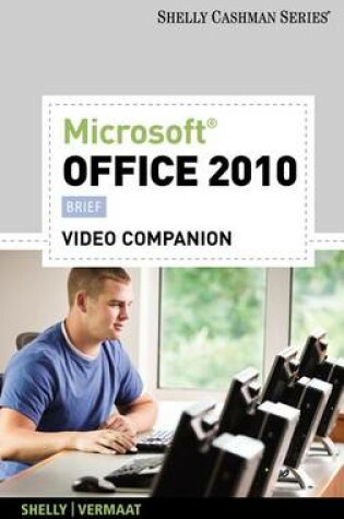 Cover of Video DVD for Shelly/Vermaat S Microsoft Office 2010: Brief